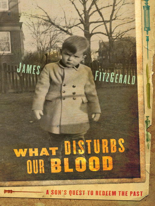 Title details for What Disturbs Our Blood by James FitzGerald - Available
